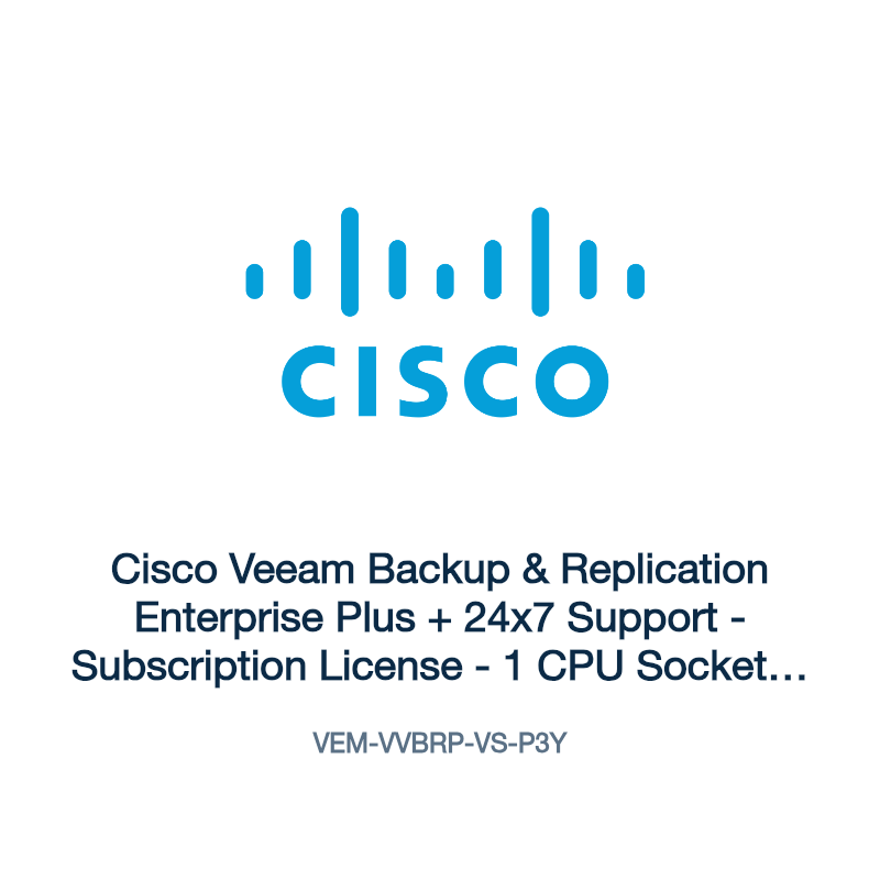 VEM-VVBRP-VS-P3Y: Cisco Veeam Backup & Replication Enterprise Plus + 24x7 Support