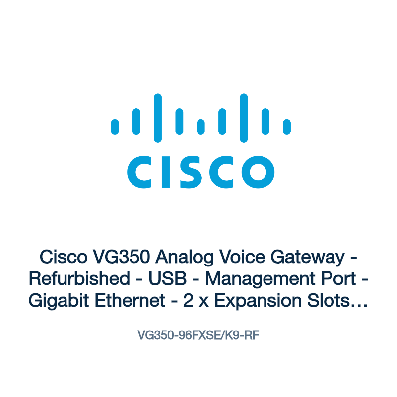 VG350-96FXSE/K9-RF: Cisco VG350 Analog Voice Gateway