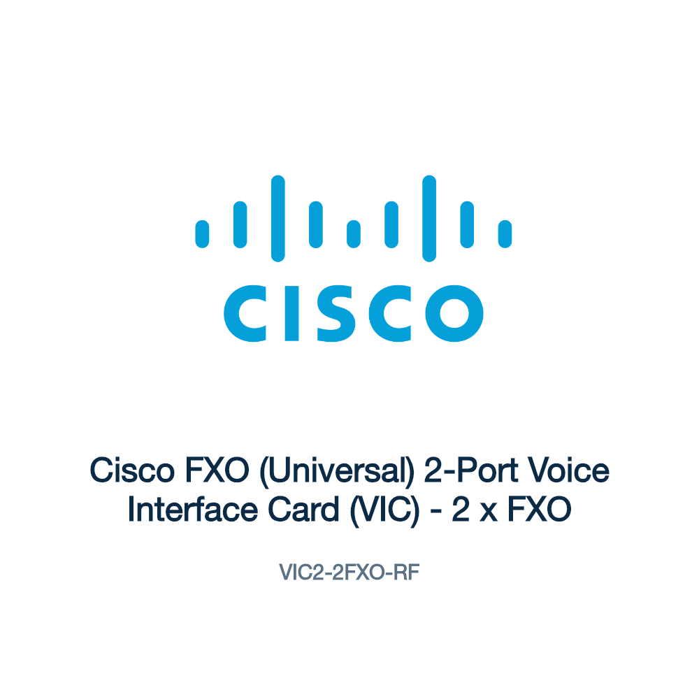 VIC2-2FXO-RF: Cisco FXO (Universal) 2-Port Voice Interface Card (VIC)