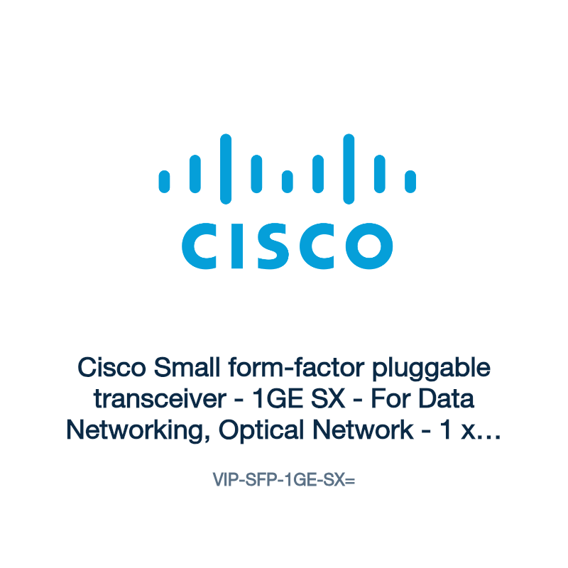 VIP-SFP-1GE-SX=: Cisco Small form-factor pluggable transceiver