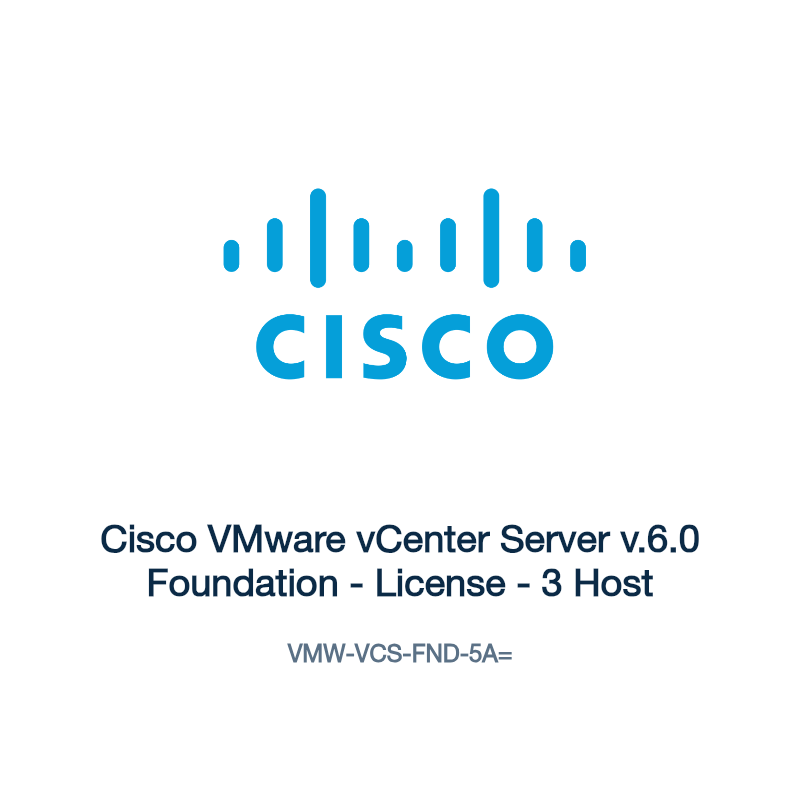 VMW-VCS-FND-5A=: Cisco VMware vCenter Server v.6.0 Foundation