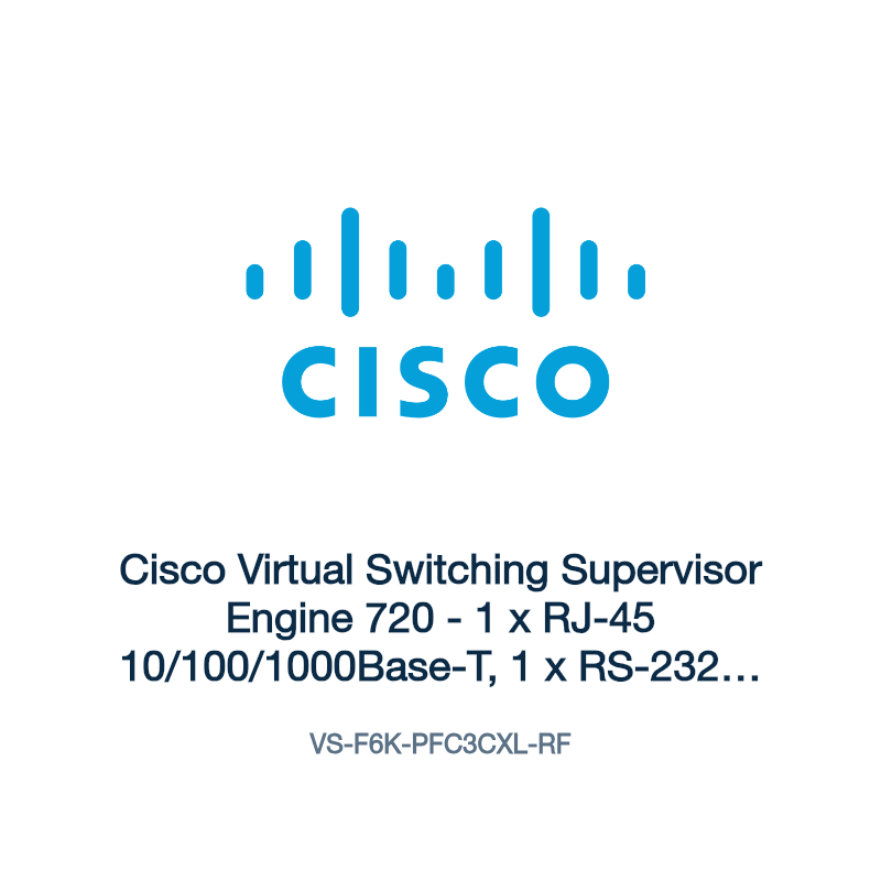 VS-F6K-PFC3CXL-RF: Cisco Virtual Switching Supervisor Engine 720