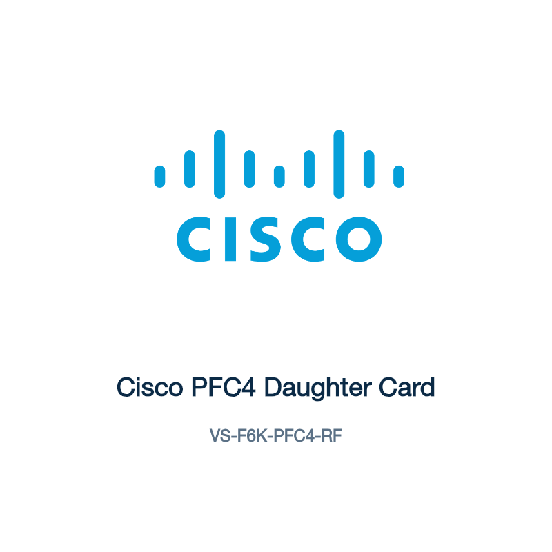 VS-F6K-PFC4-RF: Cisco PFC4 Daughter Card