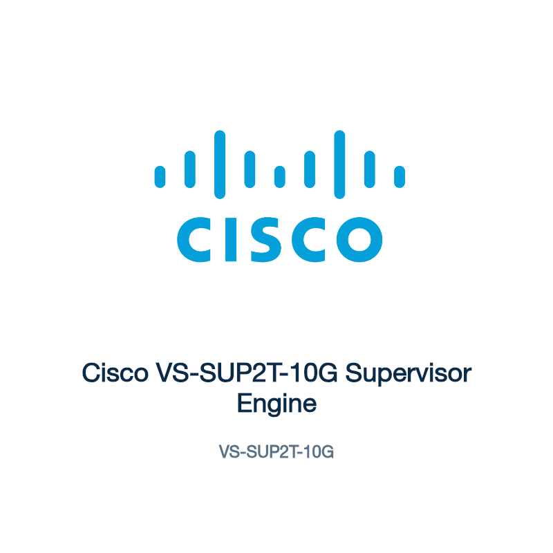 VS-SUP2T-10G: Cisco VS-SUP2T-10G Supervisor Engine