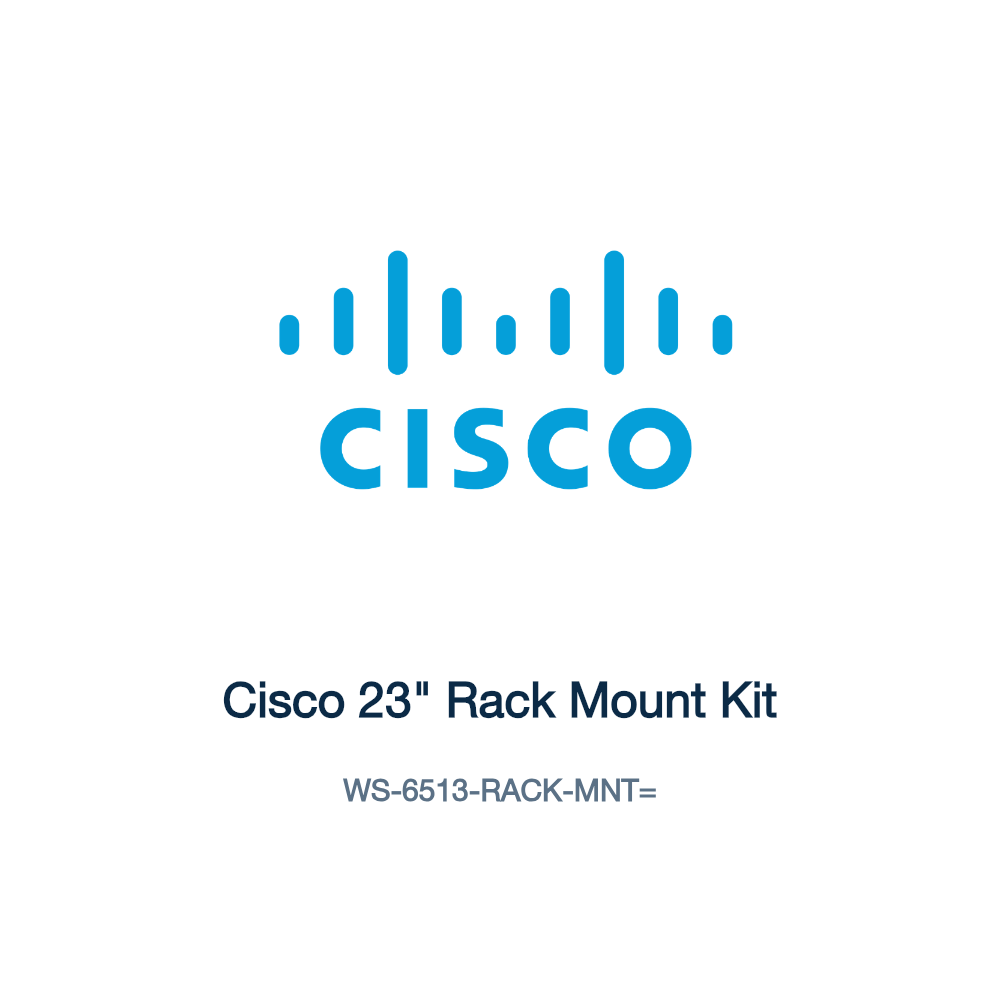 WS-6513-RACK-MNT=: Cisco 23" Rack Mount Kit