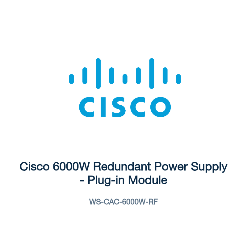 WS-CAC-6000W-RF: Cisco 6000W Redundant Power Supply