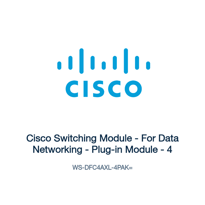 WS-DFC4AXL-4PAK=: Cisco Switching Module