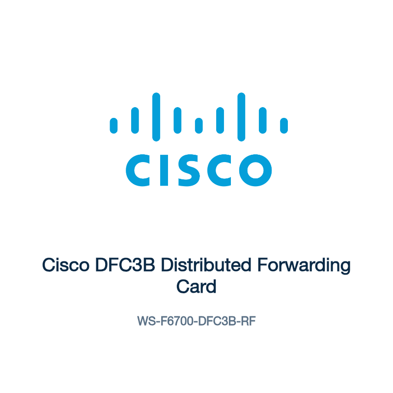 WS-F6700-DFC3B-RF: Cisco DFC3B Distributed Forwarding Card