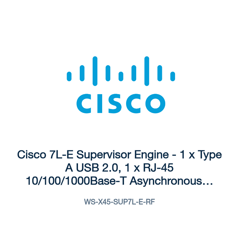 WS-X45-SUP7L-E-RF: Cisco 7L-E Supervisor Engine