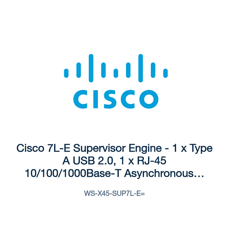 WS-X45-SUP7L-E=: Cisco 7L-E Supervisor Engine