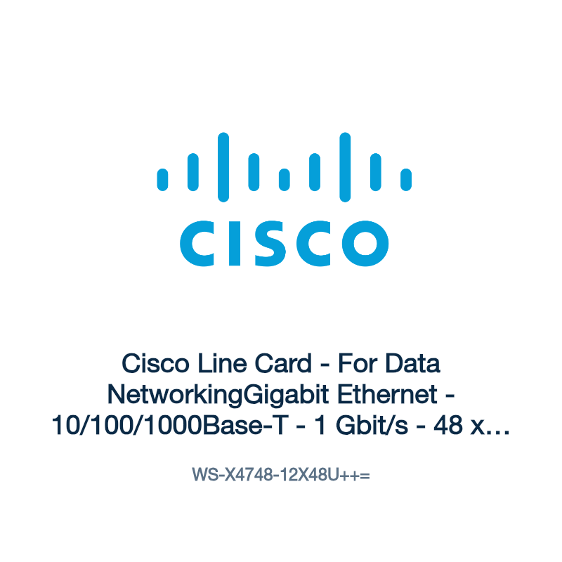 WS-X4748-12X48U++=: Cisco Line Card - For Data NetworkingGigabit Ethernet -