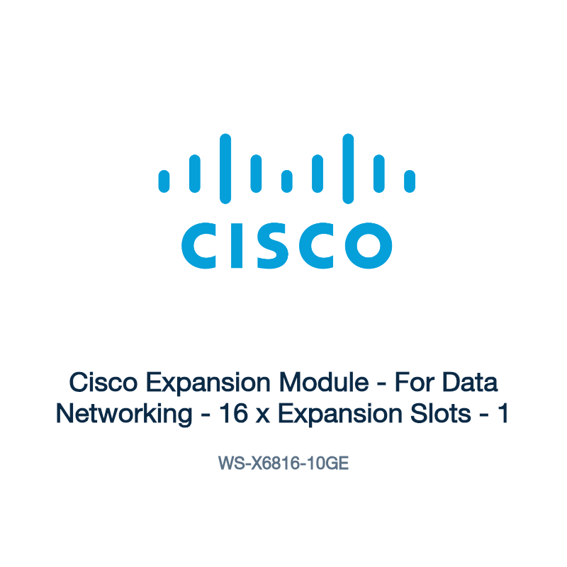 WS-X6816-10GE: Cisco Expansion Module