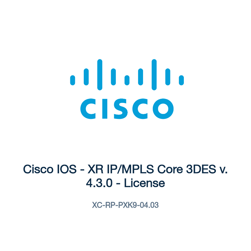 XC-RP-PXK9-04.03: Cisco IOS - XR IP/MPLS Core 3DES v. 4.3.0 - License