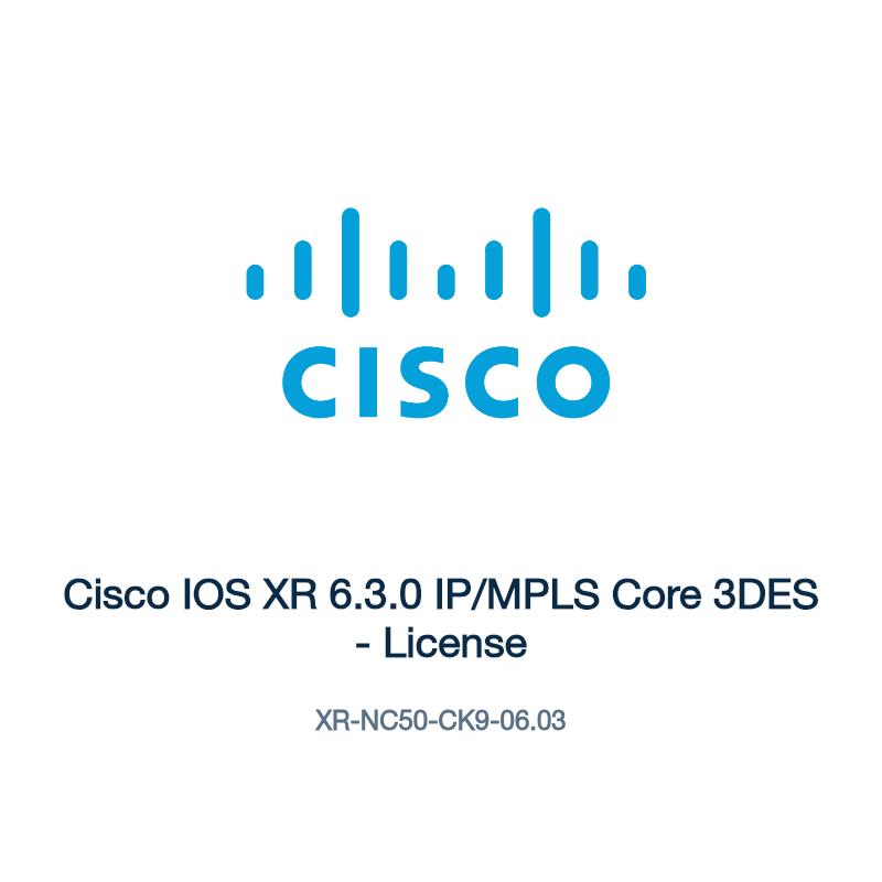 XR-NC50-CK9-06.03: Cisco IOS XR 6.3.0 IP/MPLS Core 3DES